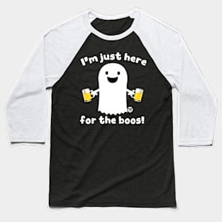 HERE FOR BOOS Baseball T-Shirt